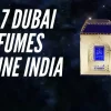 top 7 dubai perfumes online india